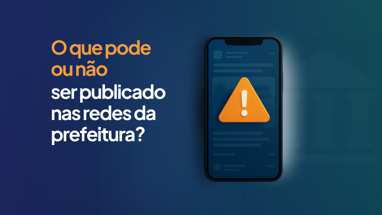 O que pode ou não ser publicado nas redes da prefeitura?