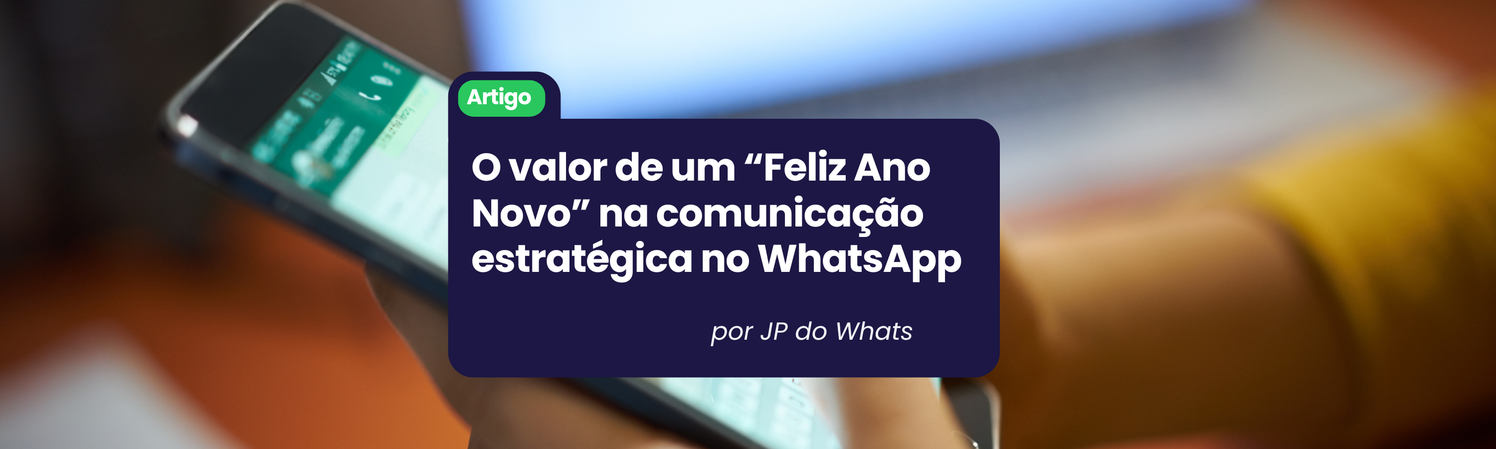 O valor de um “Feliz Ano Novo” na comunicação estratégica no WhatsApp